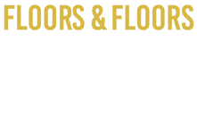 Floors & Floors